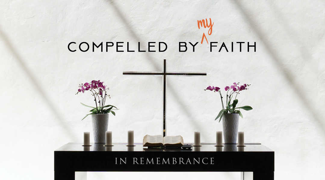 Compelled By My Faith